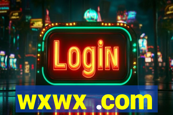 wxwx .com